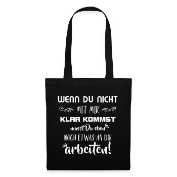 Spruch Selbstbewußt Frech - Klar kommen Arbeiten - Stoffbeutel - Schwarz - Vorne