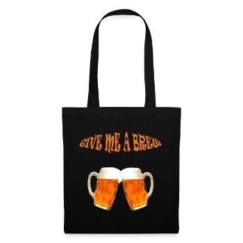 GIVE ME A BREW - Tote Bag - black - Front