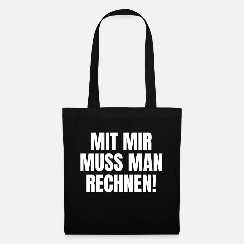 mit mir muss man rechnen Mathematiker Mathelehrer - Stoffbeutel - Schwarz