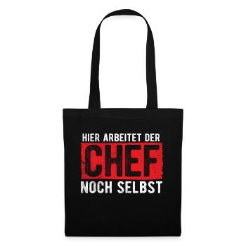 Hier Arbeitet Chef Noch Selbst Chef - Stoffbeutel - Schwarz - Vorne