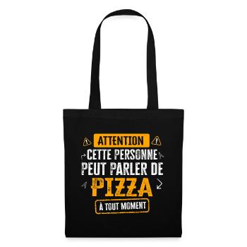 Pizza Cadeau Drôle Humour Bouffe Rigolo - Sac en tissu - noir - Devant