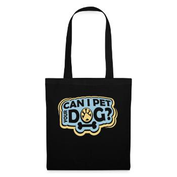 Caressez votre chien en disant - Sac en tissu - noir - Devant
