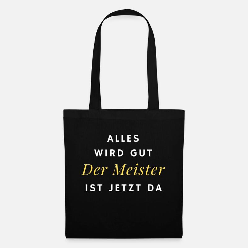 Der Meister ist jetzt da - Stoffbeutel - Schwarz
