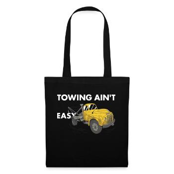 Towing Aint Easy Tow Truck Operator - Stoffbeutel - Schwarz - Vorne