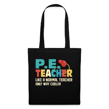 P.E. Teacher Like A Normal Teacher Physical Educat - Tote Bag - black - Front