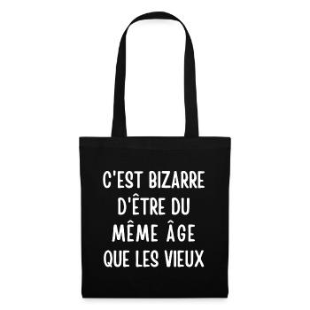 c'est bizarre, personne âgée, retraité, retraitée - Sac en tissu - noir - Devant