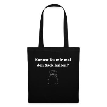 Kannst Du mir mal den Sack halten? - Stoffbeutel - Schwarz - Vorne