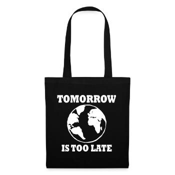 Tomorrow is too late - Sac en tissu - noir - Devant