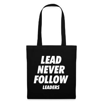 Lead Never Follow Leaders - Tote Bag - black - Front