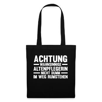 Pflege Pflegekraft AltenPflegerinin - Stoffbeutel - Schwarz - Vorne