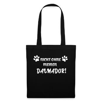 Nicht ohne meinen Dalmador I Dalmatiner Labrador - Stoffbeutel - Schwarz - Vorne