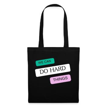 We can do hard things - Tote Bag - black - Front