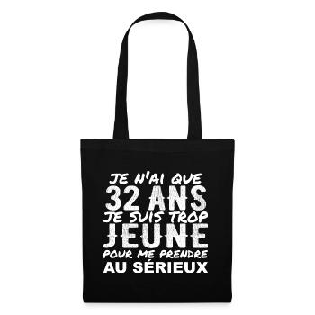 J'ai 32 ans | Humour Cadeau D'anniversaire 32 ans - Sac en tissu - noir - Devant