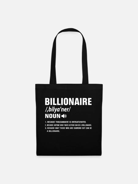 Billionaire Definition Motive for Success Types - Tote Bag - black