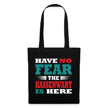 Have no Fear the Kassenwart is here Outfit - Stoffbeutel - Schwarz - Vorne