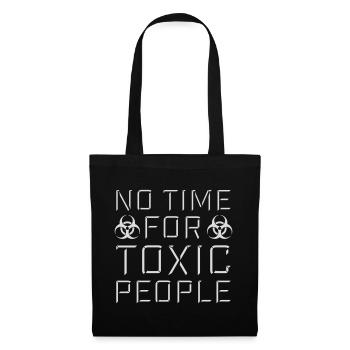 No Time Toxic People Grenzen Selbstfürsorge Spruch - Stoffbeutel - Schwarz - Vorne