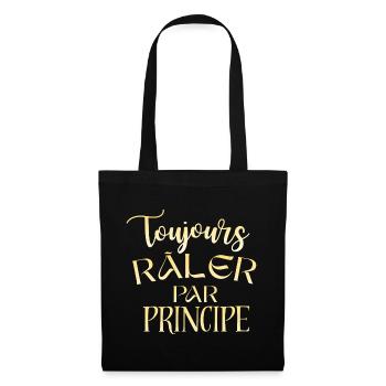 Always complaining on principle, funny quote - Tote Bag - black - Front