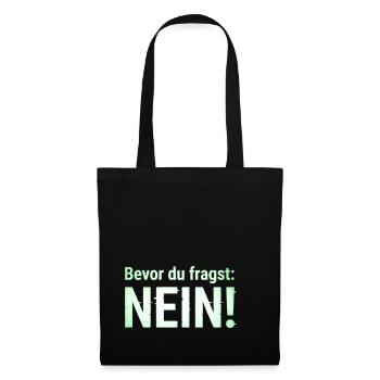 Lustiger Spruch Witziges Statement - Stoffbeutel - Schwarz - Vorne