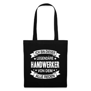 Handwerker Legendär Spruch - Stoffbeutel - Schwarz - Vorne