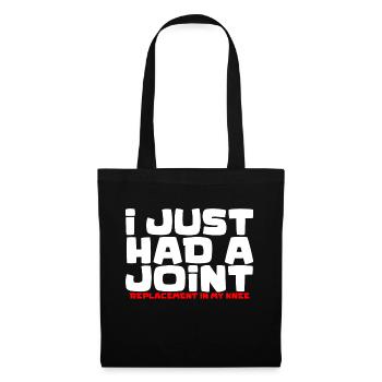 I just had a joint replacement in my knee 4 - Tote Bag - black - Front