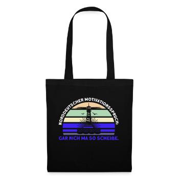 Norddeutsch Norden Nordsee Zitate Heimat Geschenk - Stoffbeutel - Schwarz - Vorne