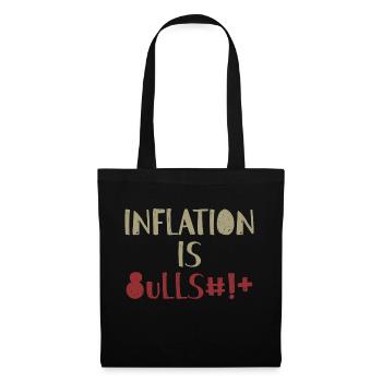 Inflation is Bullsh*t Provocation Anglais - Sac en tissu - noir - Devant