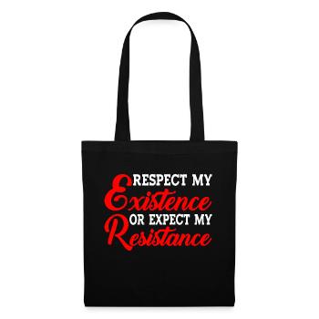 Respectez mon existence ou attendez-vous à ma résistance 18 - Sac en tissu - noir - Devant