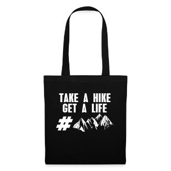 Take A Hike Get A Life Cool Hiking Designs Present - Stoffbeutel - Schwarz - Vorne