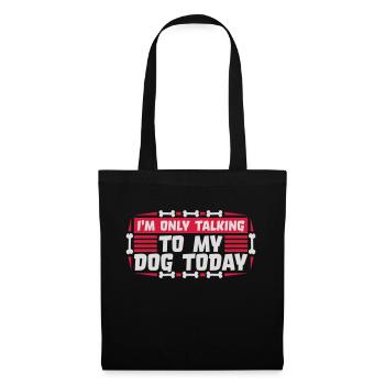 only talking to dog - Tote Bag - black - Front