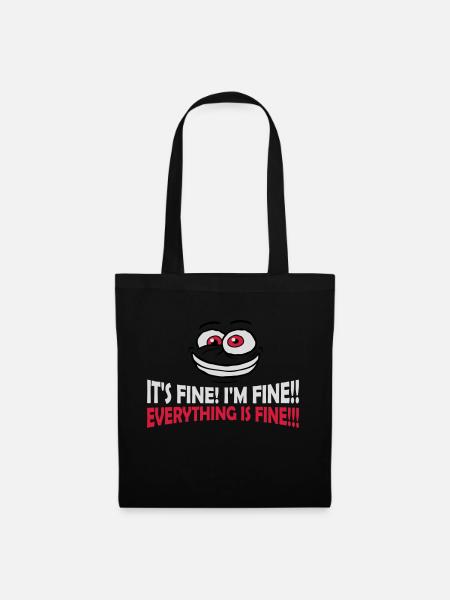 everything is fine Zitat - Stoffbeutel - Schwarz