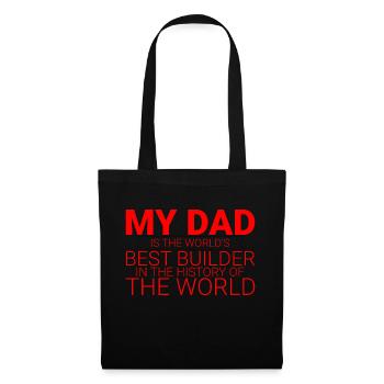 My Dad Is The World's Best Builder 4 - Tote Bag - black - Front
