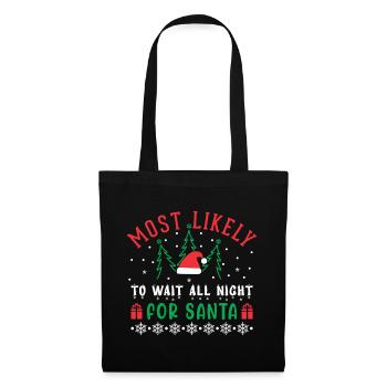 Les plus susceptibles d’attendre toute la nuit pour le Père Noël - Sac en tissu - noir - Devant