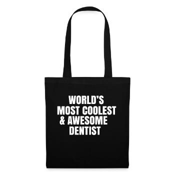 World's most coolest and awesome dentist - Tote Bag - black - Front