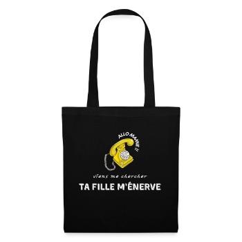 allo mamie viens me chercher ta fille m’énerve - Sac en tissu - noir - Devant