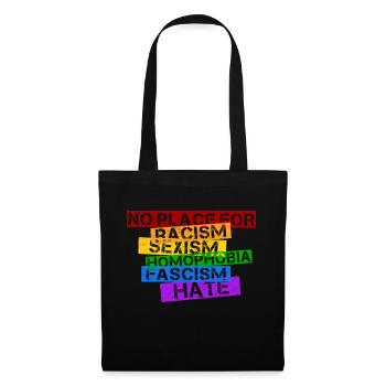 Pas de place pour le racisme, le sexisme, le fascisme... - Sac en tissu - noir - Devant