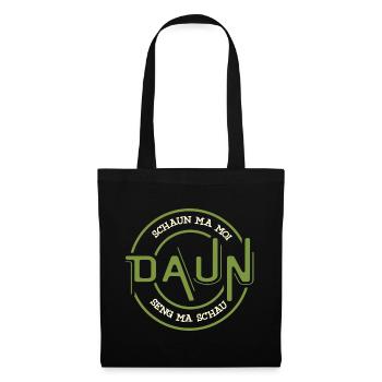 schaun ma moi daun seng ma schau, funny dialect - Tote Bag - black - Front