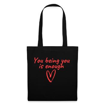 You being you is enough - Stoffbeutel - Schwarz - Vorne