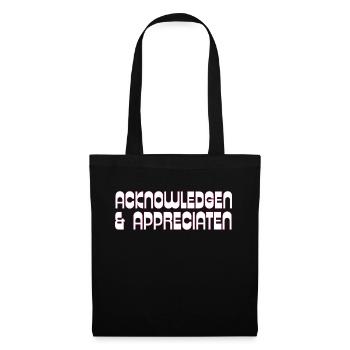Acknowledgen und Appreciaten - Stoffbeutel - Schwarz - Vorne