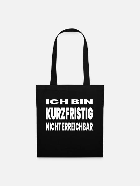 Erreichbar - Stoffbeutel - Schwarz