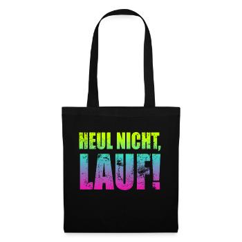 Heul nicht, Lauf! - Laufen, Joggen, Sport, Läufer - Stoffbeutel - Schwarz - Vorne