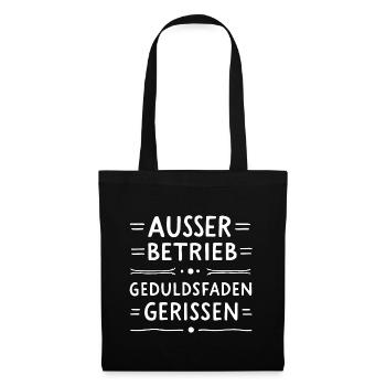 Außer Betrieb – Büro Spruch für genervte Kollegen - Stoffbeutel - Schwarz - Vorne