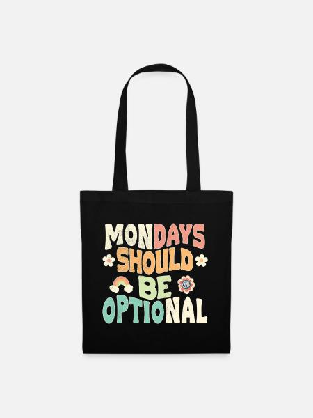 Mondays should be optional - Stoffbeutel - Schwarz