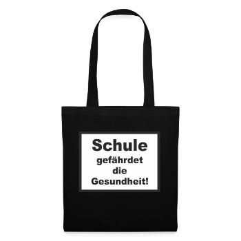 FD - Zigaretten Style - Schule gefährdet die - Stoffbeutel - Schwarz - Vorne