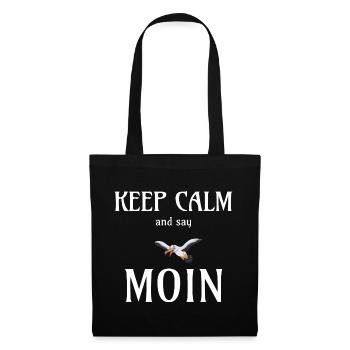 KEEP CALM AND SAY MOIN - Möwe Geschenk - Stoffbeutel - Schwarz - Vorne