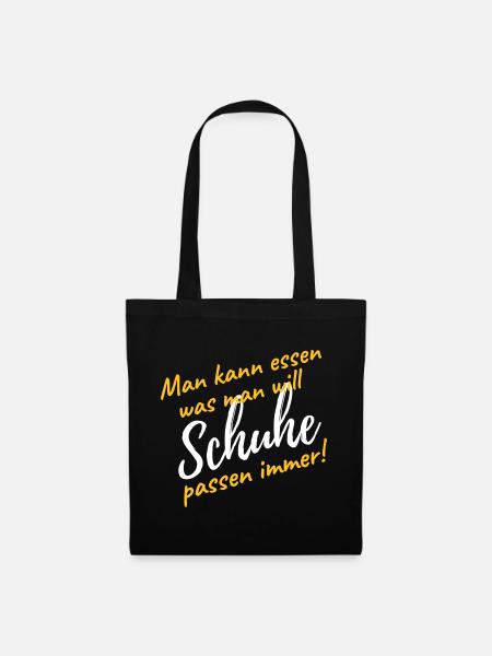 Schuhe kaufen passen immer lustiger Spruch Diät - Stoffbeutel - Schwarz