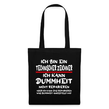Ich bin ein Technischer Zeichner Handwerker Spruch - Stoffbeutel - Schwarz - Vorne