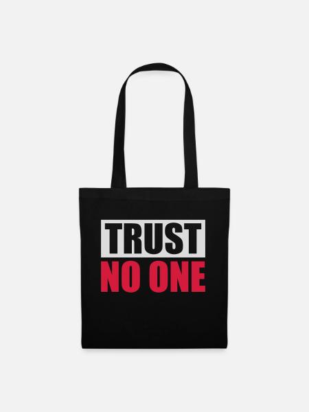 trust no one Zitat - Stoffbeutel - Schwarz