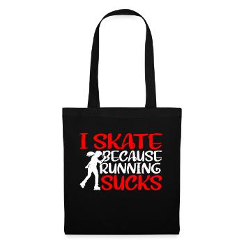 I Skate Because Running Sucks 3 - Tote Bag - black - Front