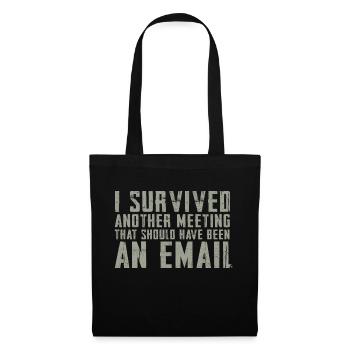 Drôle de dicton pour bureau, bureau, travail et travail - Sac en tissu - noir - Devant