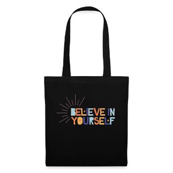 Believe In Yourself - Stoffbeutel - Schwarz - Vorne